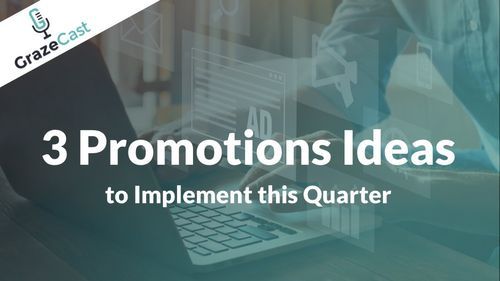 Three Promotion Ideas to Implement this Quarter